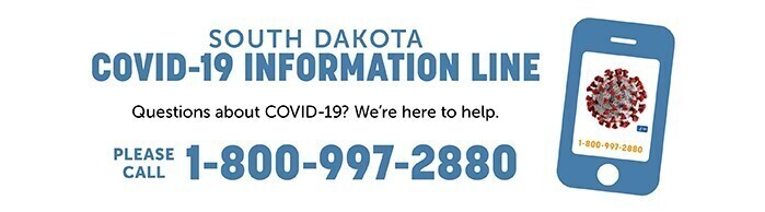 South Dakota COVID-19 Information line 1-800-997-2880 graphic