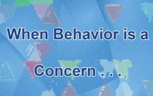 Blue abstract slide with the title "When Behavior is a Concern …" surrounded by multicolored triangular shapes.